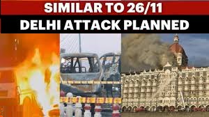 Delhi attack- like mumbai